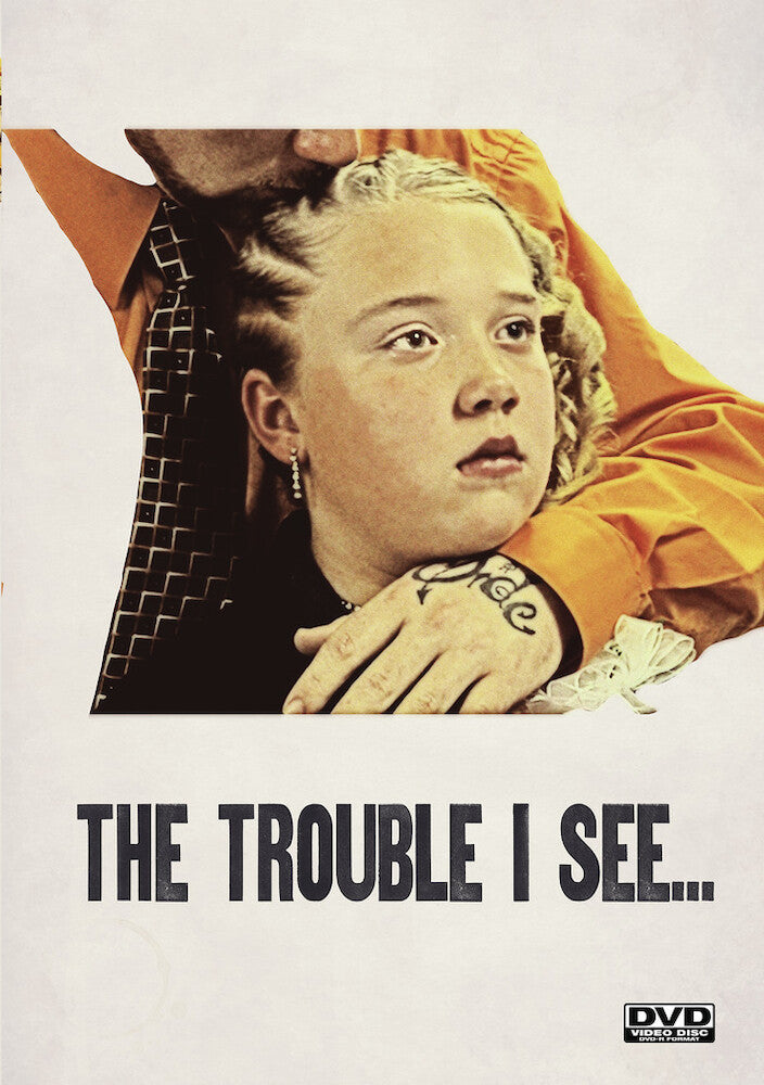The Trouble I See... - 