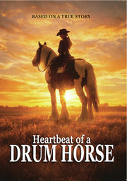 Heartbeat of a Drum Horse - 