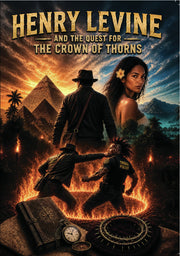 Henry Levine and the Quest for the Crown of Thorns - 