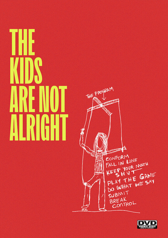 The Kids Are Not Alright - 