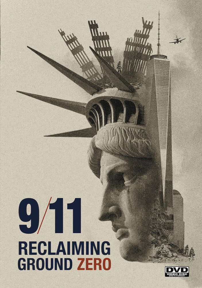 9/11: Reclaiming Ground Zero - 