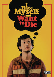 I Hate Myself and Want to Die - 