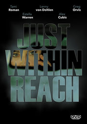 Just Within Reach - 