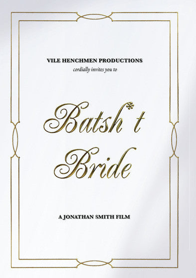 Batsh*t Bride - 