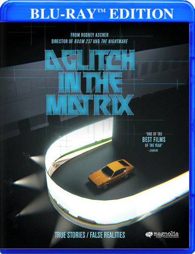 A Glitch In the Matrix - 