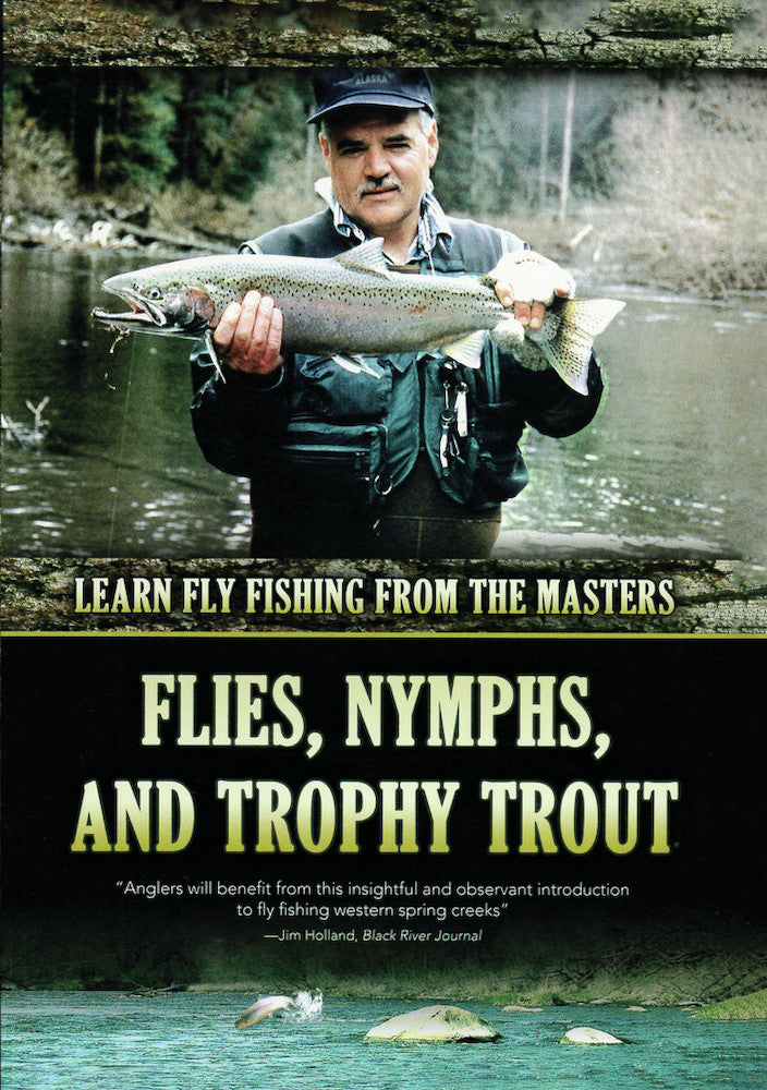 Flies, Nymphs, & Trophy Trout - 