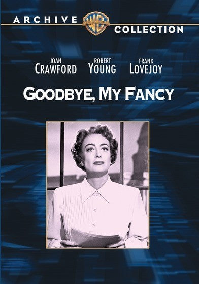Goodbye, My Fancy - 