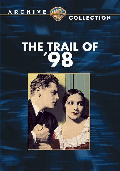 Trail of '98, The - 