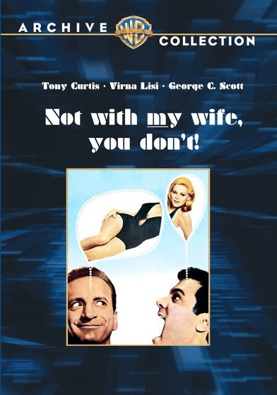 Not With My Wife You Don't - 