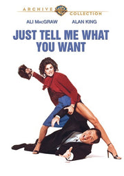 Just Tell Me What You Want - 