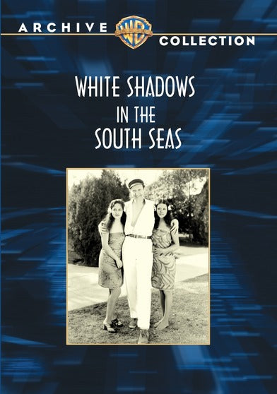 White Shadows in the South Seas - 