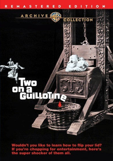 Two on a Guillotine - 