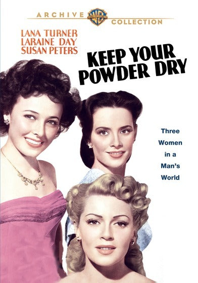 Keep Your Powder Dry - 