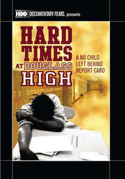 hard times at douglass high: a no child left behind report card - DVD