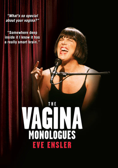 Vagina Monologues, The - 