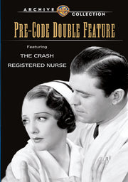 Crash, The / Registered Nurse: Pre-Code Double Feature - 