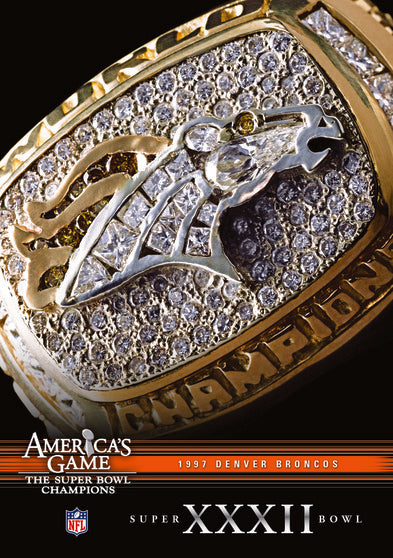NFL America's Game: 1997 BRONCOS (Super Bowl XXXII) - 