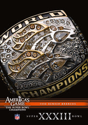 NFL America's Game: 1998 BRONCOS (Super Bowl XXXIII) - 