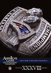 NFL America's Game: 2003 PATRIOTS (Super Bowl XXXVIII) - 