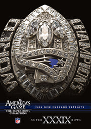 NFL America's Game: 2004 PATRIOTS (Super Bowl XXXIX) - 