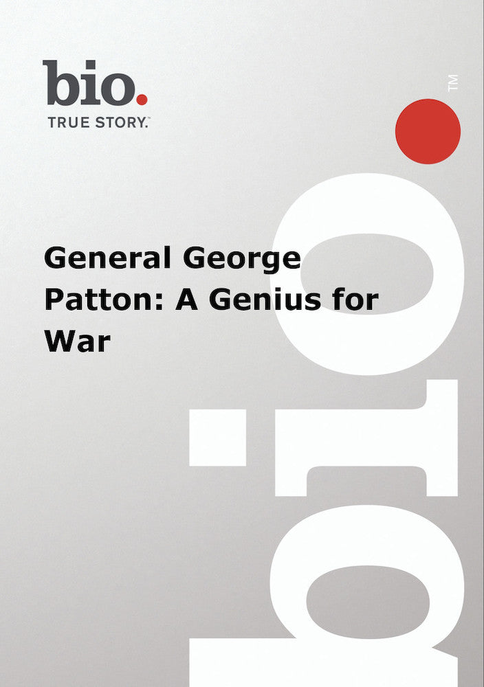 Biography - General George Patton A Genius - 