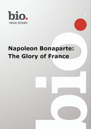 Biography -- Biography Napoleon Bonaparte: The Glory - 