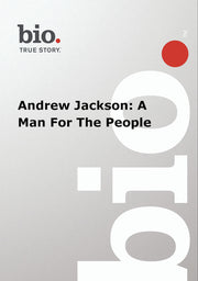 Biography -- Biography Andrew Jackson: A Man For The - 