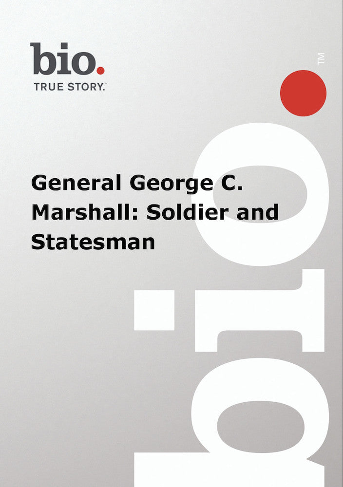 Biography - General George C Marshall - 