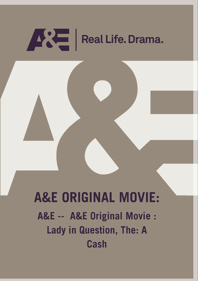 A&E Original Movie : Lady in Question, The: A Cash - 