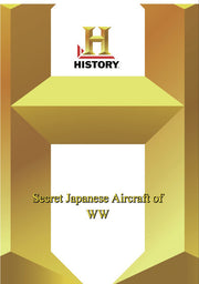 History -- History Undercover : Secret Japanese Aircraft of WWII - 