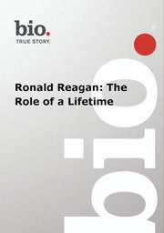Biography - Ronald Reagan The Role Of A Lifetime - 