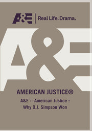 American Justice : Why O.J. Simpson Won - 