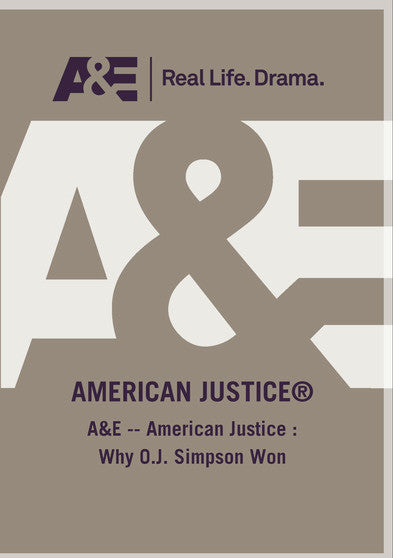 American Justice : Why O.J. Simpson Won - 