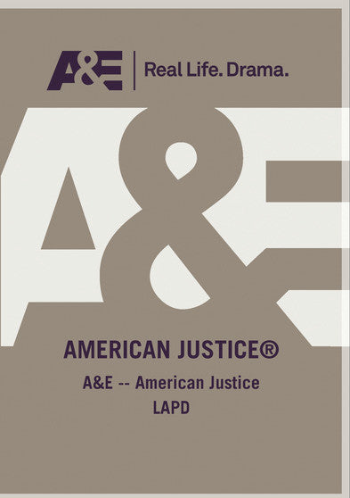 A&E -- American Justice LAPD - 