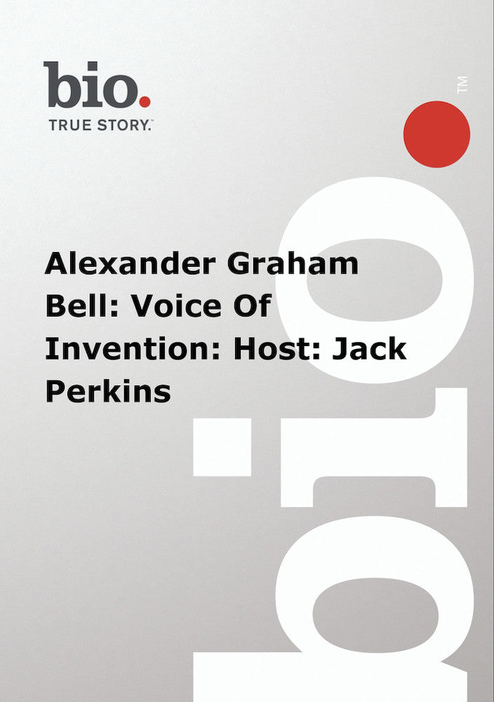 Biography - Alexander Graham Bell Voice Of Invention Host Jack Perkins - 