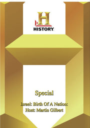History - Special : Israel: Birth Of A Nation: Host: Martin Gilbert - 