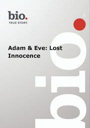 Biography - Adam And Eve Lost Innocence - 