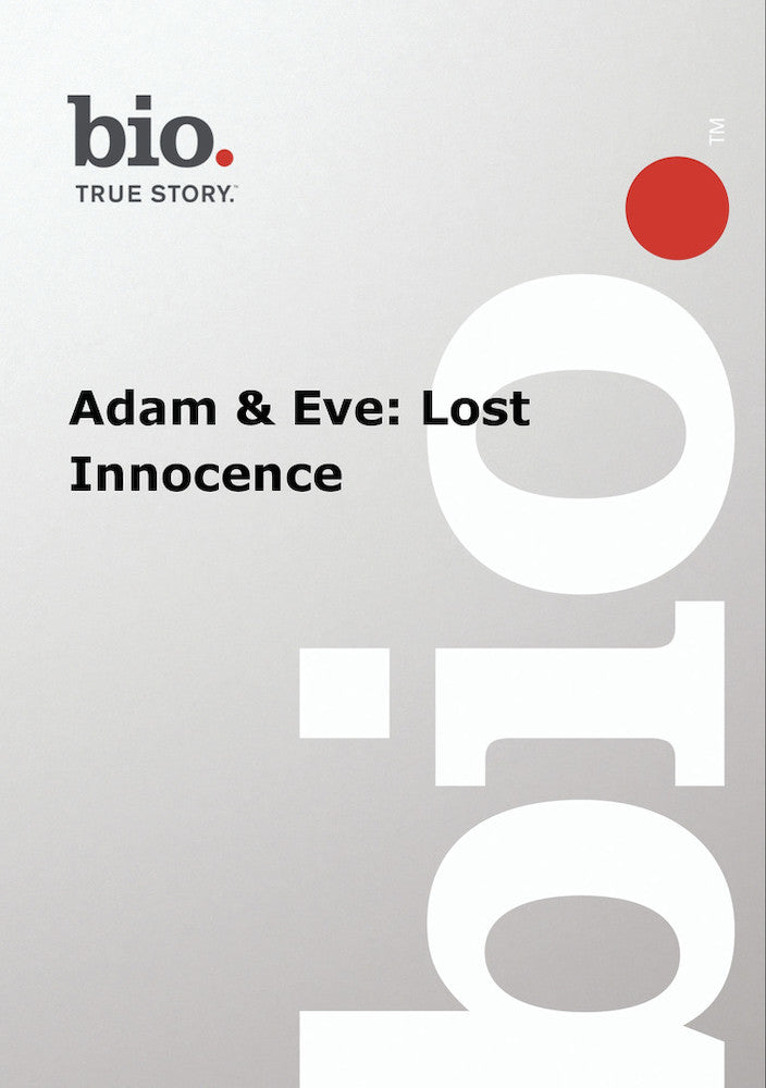 Biography - Adam And Eve Lost Innocence - 