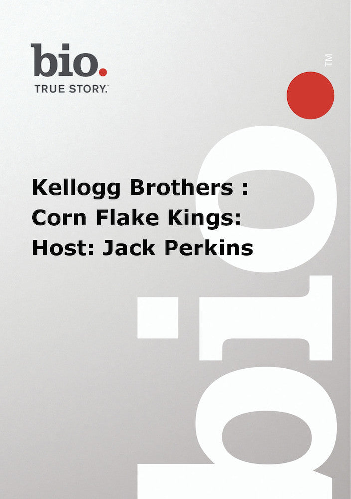 Biography - Kellogg Brothers Corn Flake Kings Host Jack Perkins - 