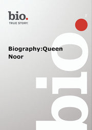 Biography - Queen Noor - 