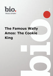 Biography - The Famous Wally Amos: The Cookie King - 