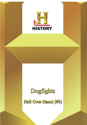 History - Dogfights Hell Over Hanoi - 
