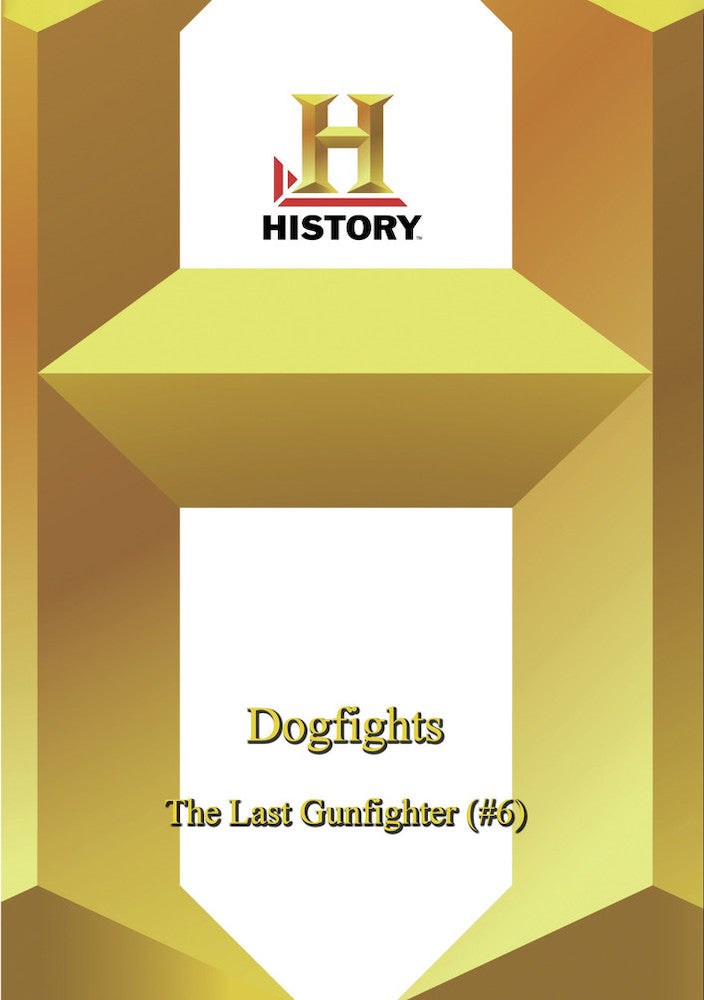 History - Dogfights The Last Gunfighter (6) - 