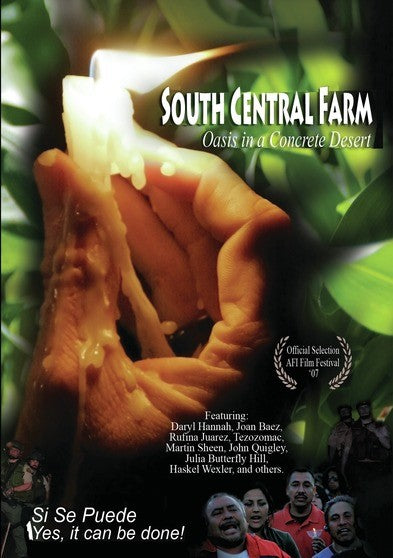 South Central Farm: Oasis In A Concrete Desert - 