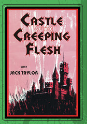 Castle of the Creeping Flesh - 