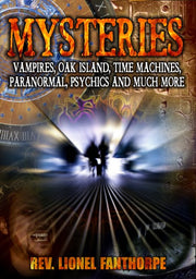 Mysteries: Vampires, Oak Island, Time Machines, Psychics And Much More - 