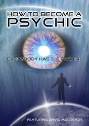 How To Become A Psychic: Everyone Has The Power - 