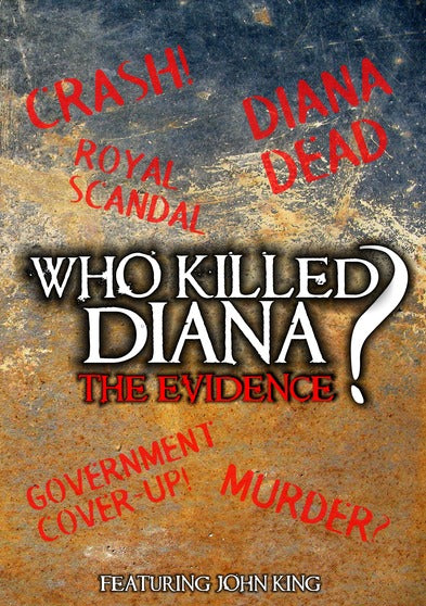 Who Killed Diana: The Evidence - 