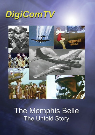 Memphis Belle - The Untold Story - 
