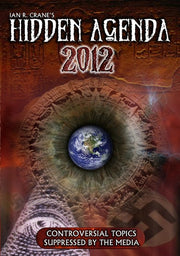 The Hidden Agenda 2012 - 